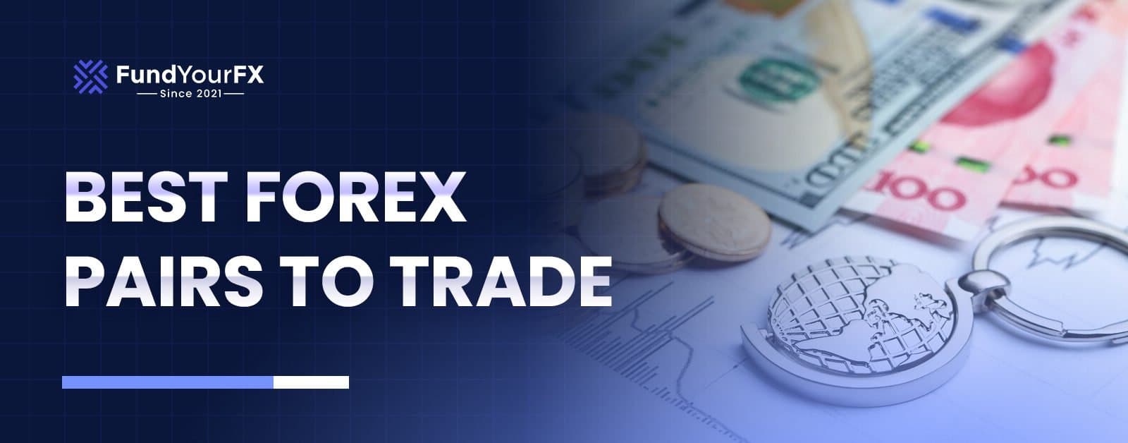 What Is The Best Forex Pairs to Trade in 2025?