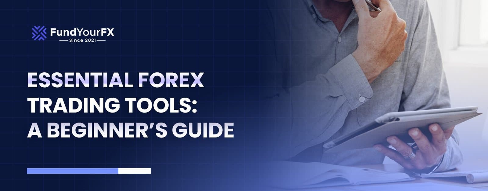 Essential Forex Trading Tools: A Beginner’s Guide
