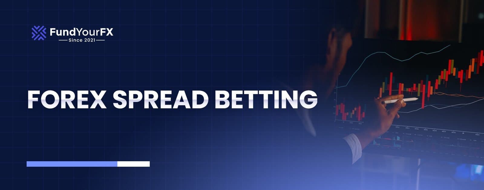 How Forex Spread Betting Works: Benefits, Risks, and Strategies