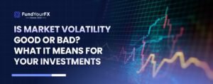 Is Market Volatility Good or Bad What It Means for Your Investments copy