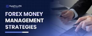 Forex Money Management Strategies