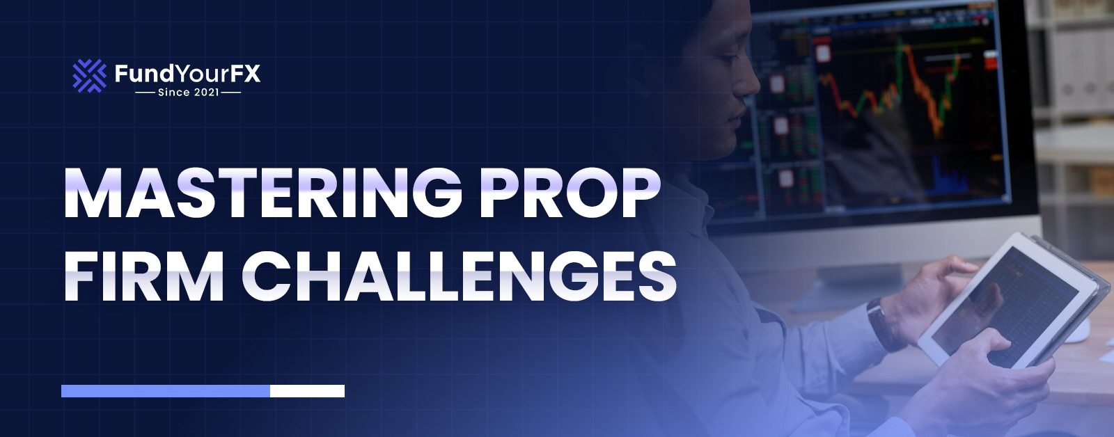 Mastering Prop Firm Challenges