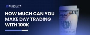 How Much Can You Make Day Trading With 100k