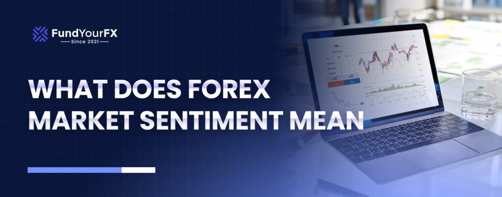 What is Market Sentiment in Forex