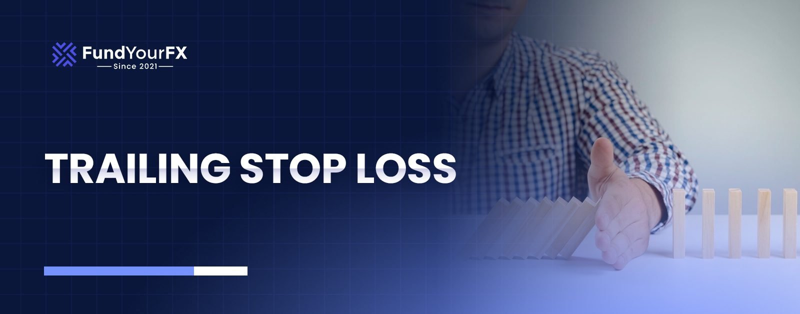 How to Use Trailing Stop Loss in Forex: A Complete Guide for Smarter  Trading – FundYourFX